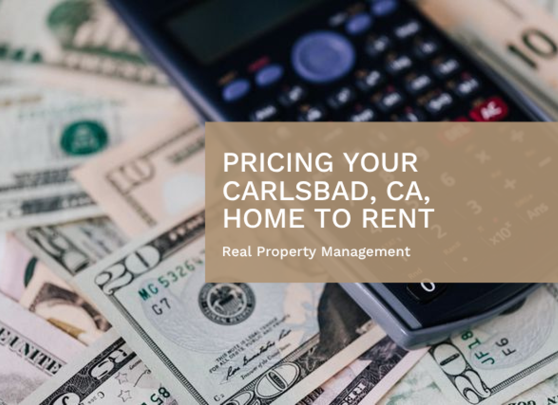 Pricing Your Carlsbad, CA, Home to Rent